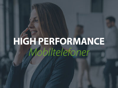 High performance mobiltelefoner