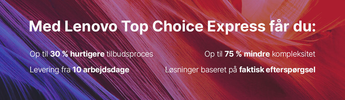 Fordele med Lenovo Top Choice Express